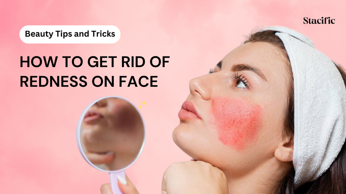 how-to-get-rid-of-redness-on-face